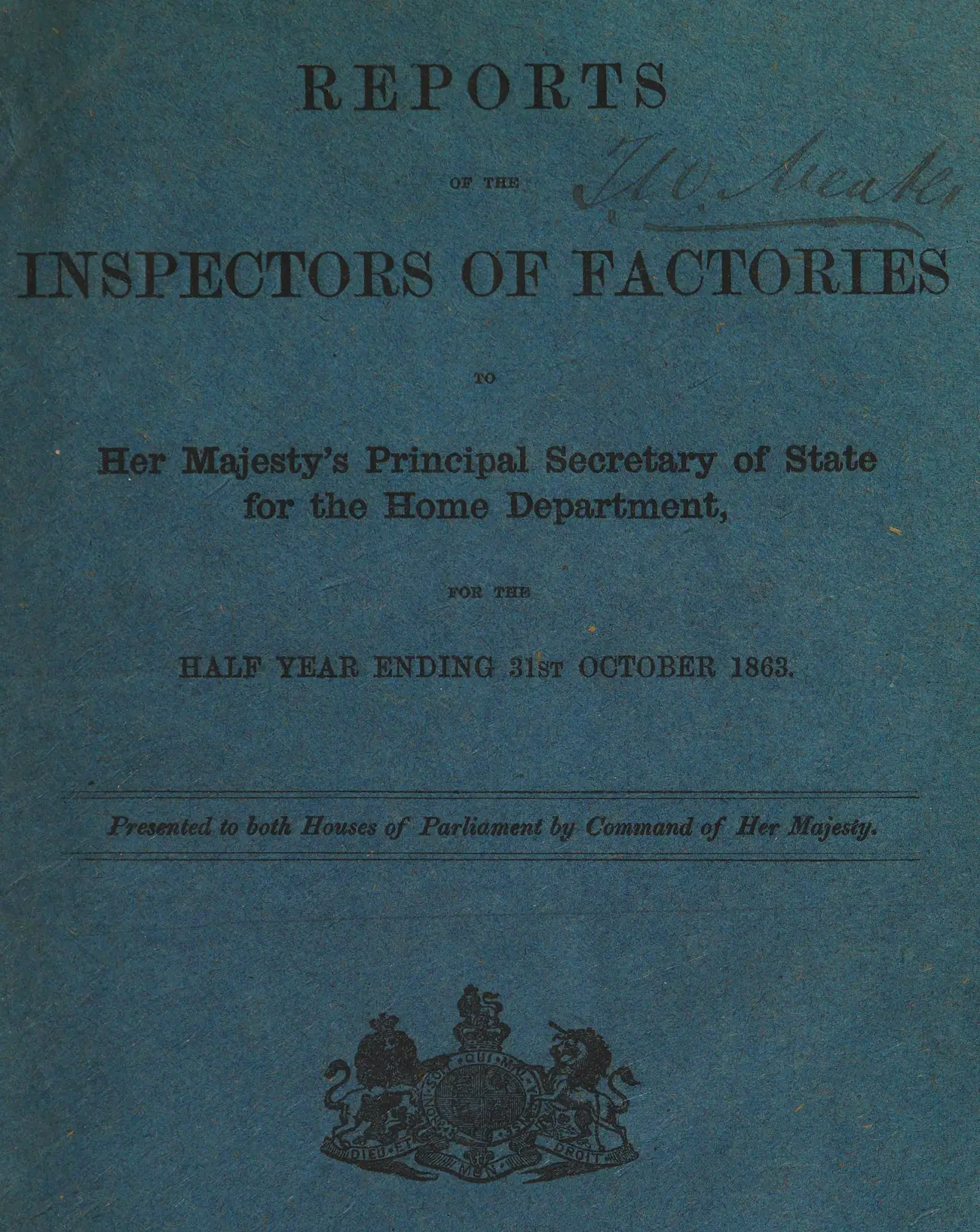Couverture d'un rapport imprimé : « Reports of the Inspectors of Factories to Her Majesty's Principal Secretary of State for the Home Department, for the half year ending 31st October 1863 », présenté aux deux chambres du Parlement, sous les armes royales.